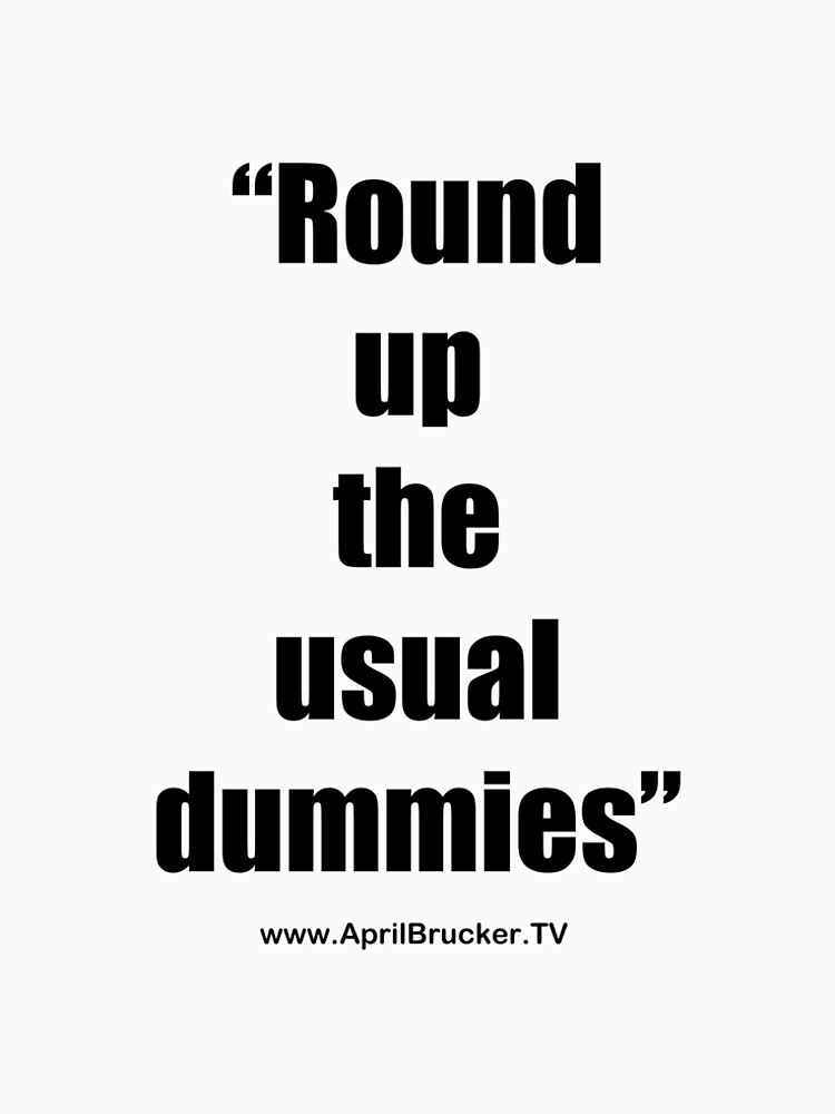 The Usual Dummies! by AprilB