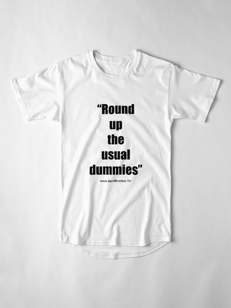 Alternate view of The Usual Dummies! Long T-Shirt
