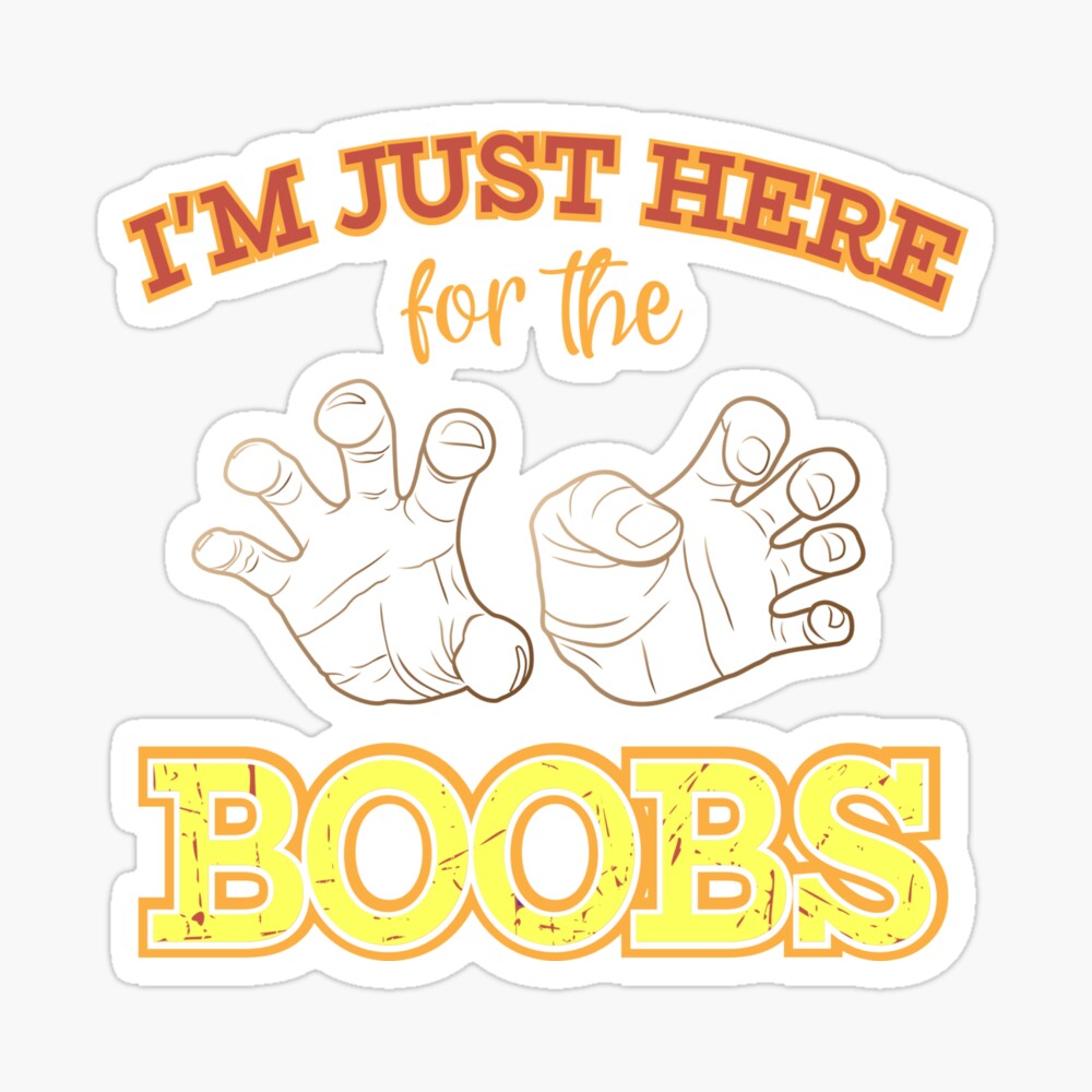 Just Here For The Boobs SVG