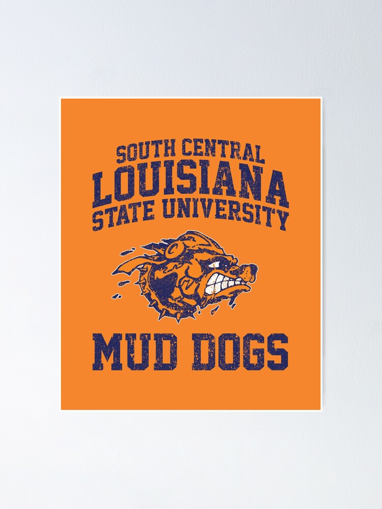 "South Central Louisiana State University Mud Dogs (Variant)" Poster