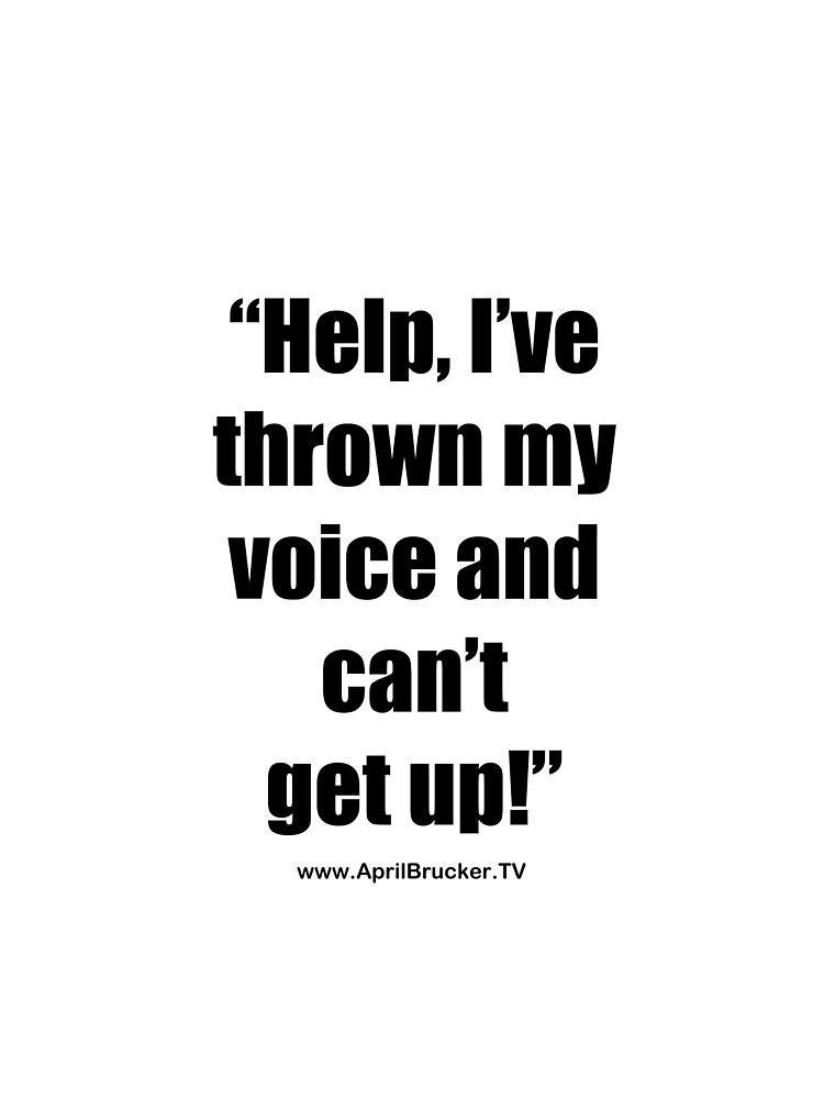 I've Thrown My Voice! by AprilB