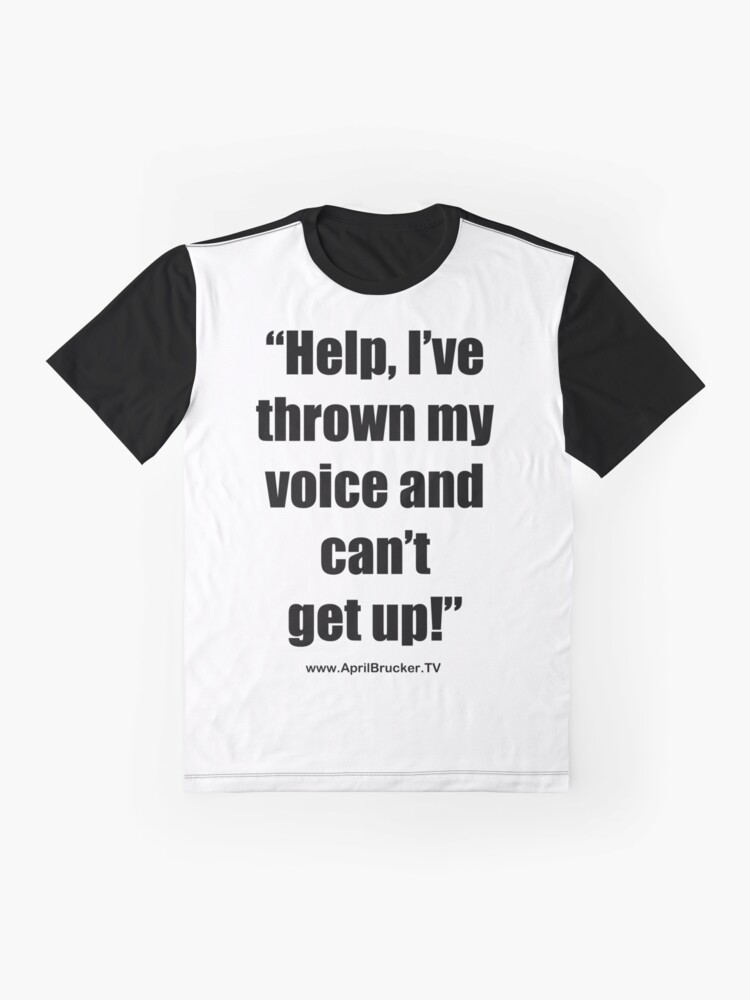 Alternate view of I've Thrown My Voice! Graphic T-Shirt