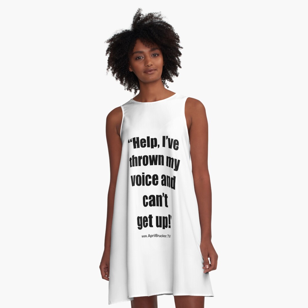 I've Thrown My Voice! A-Line Dress