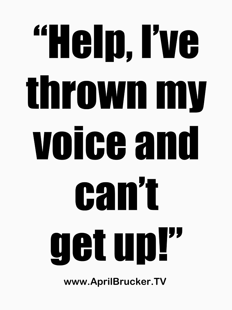 I've Thrown My Voice! by AprilB