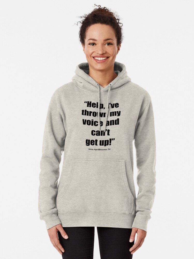 Alternate view of I've Thrown My Voice! Pullover Hoodie