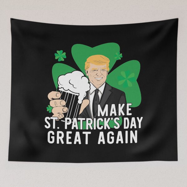 Item preview, Make St Patricks Day Great Again Funny Trump Beer print designed and sold by tronictees.