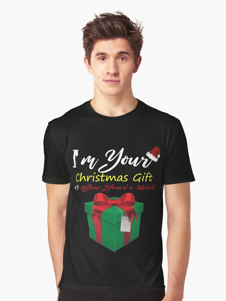 Thumbnail 1 of 5, Graphic T-Shirt, I'm your Christmas Gift New Year's Wish T-Shirt Design designed and sold by Mbranco.