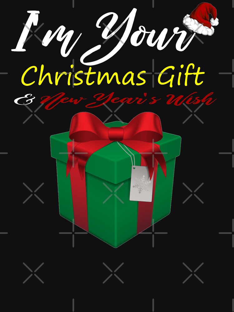 Thumbnail 4 of 4, Premium T-Shirt, I'm your Christmas Gift New Year's Wish T-Shirt Design designed and sold by Mbranco.