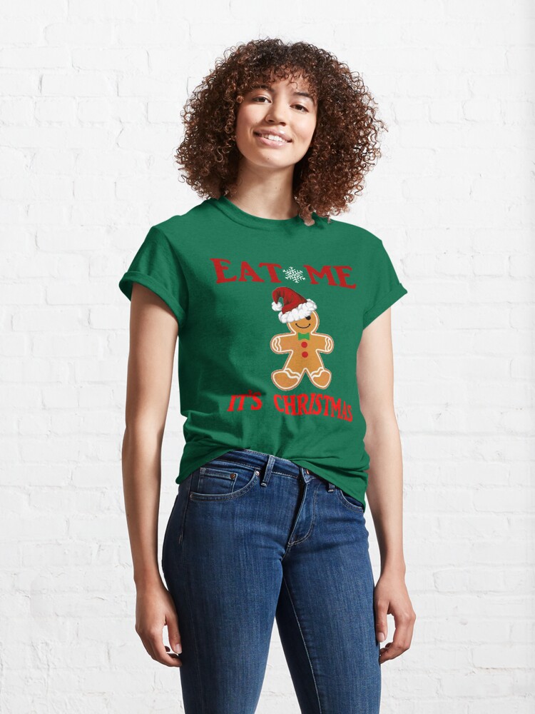 Alternate view of Eat Me It's Christmas Design Classic T-Shirt