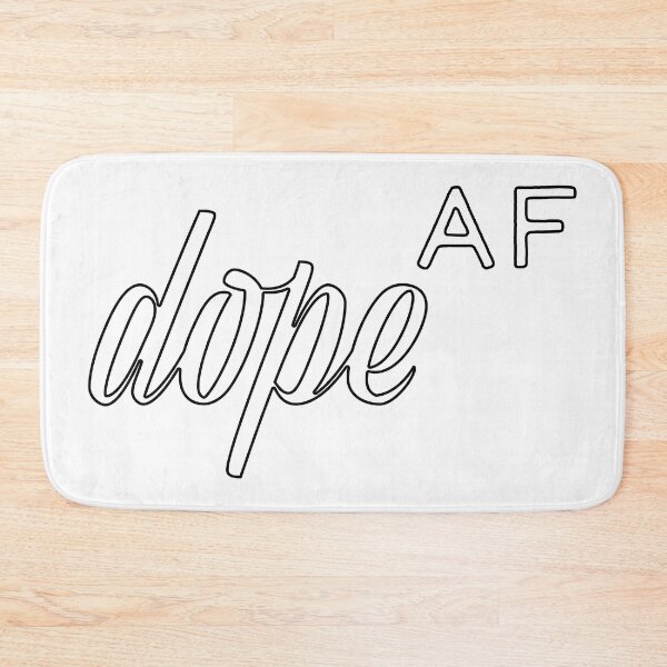Item preview, Make it look Dope AF! designed and sold by damanarora.