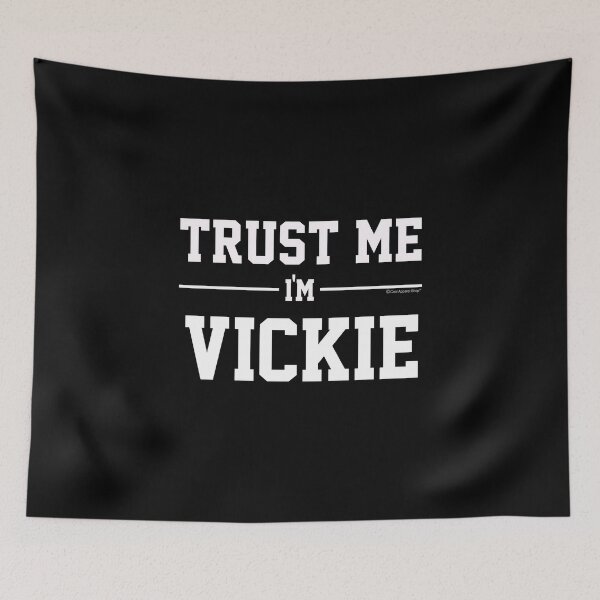 Artikelvorschau, Trust Me Im VICKIE. Cool Gift Idea For Friends entworfen und verkauft von CoolApparelShop.