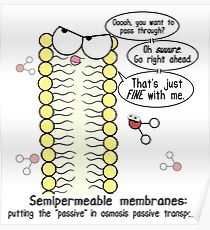 Passive Aggressive Cell Membrane Poster