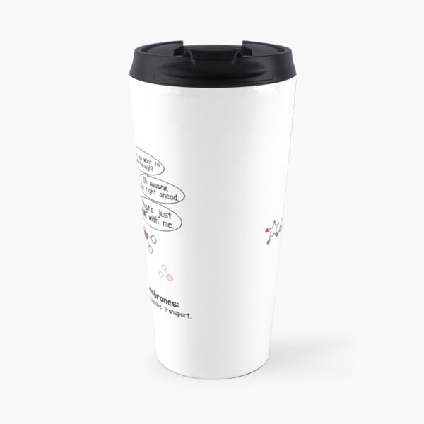 Passive Aggressive Cell Membrane Travel Mug