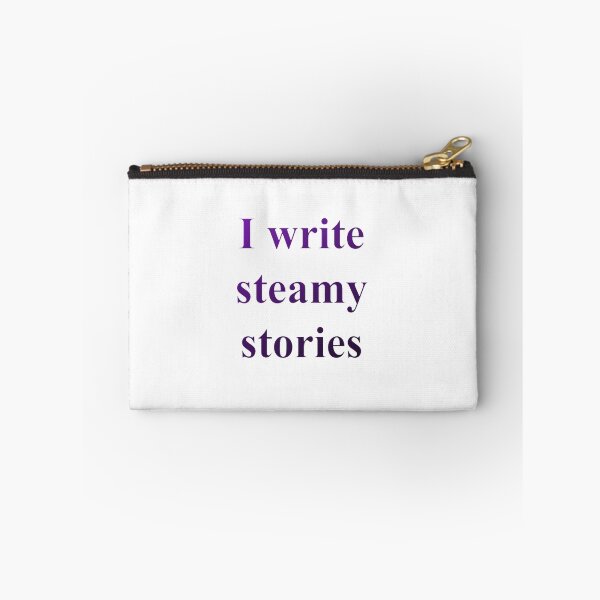 Item preview, I write steamy stories designed and sold by C. Ella.