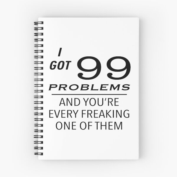 Item preview, 99 Problems - Black Text designed and sold by artitude247.
