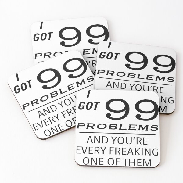 Item preview, 99 Problems - Black Text designed and sold by artitude247.