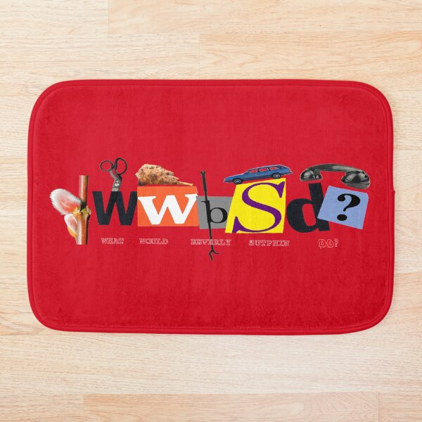 WWBSD? What Would Beverly Sutphin Do? Bath Mat