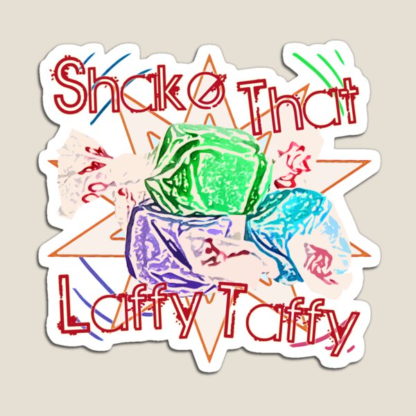 Item preview, Shake Dat Laffy Taffy! designed and sold by CanisPicta.