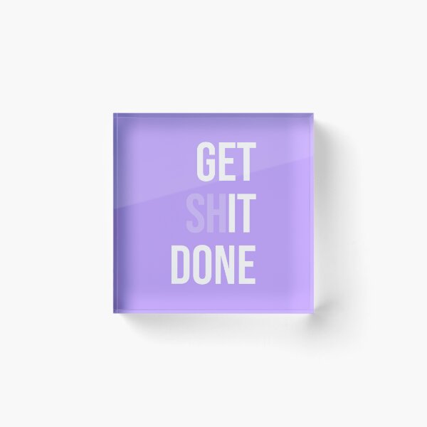 Item preview, Get Shit Done - Purple designed and sold by synthesizer.
