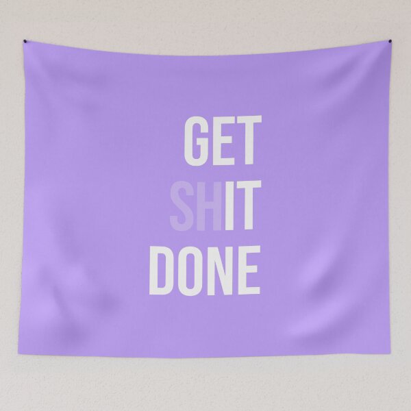 Item preview, Get Shit Done - Purple designed and sold by synthesizer.