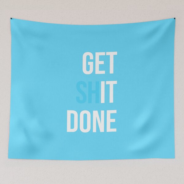 Item preview, Get Shit Done - Blue designed and sold by synthesizer.