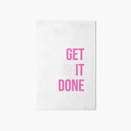 Item preview, Get Shit Done - Pink designed and sold by synthesizer.