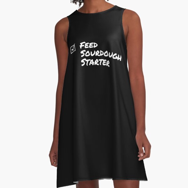 Item preview, Feed sourdough starter checklist white text on black designed and sold by aDlij.