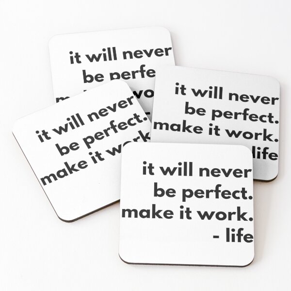 Item preview, It will never be perfect make it work life designed and sold by Kerry Pritchard.