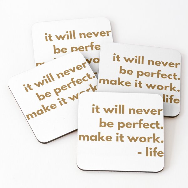 Item preview, It will never be perfect make it work life designed and sold by Kerry Pritchard.