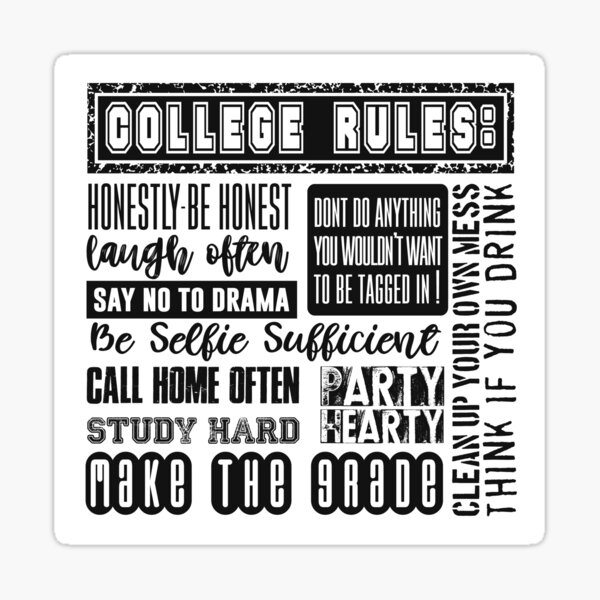 College Rules Sayings University Life Student Humor Clever Fun Cute Theme Sticker