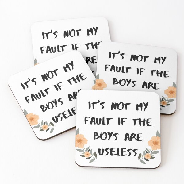 Item preview, It's not my fault if the boys are useless designed and sold by jesscomix.