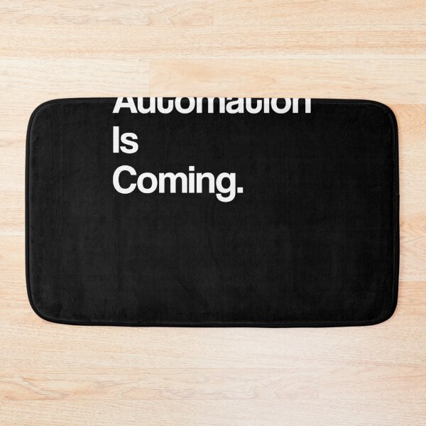 Item preview, Automation is Coming designed and sold by RandeeTee15.