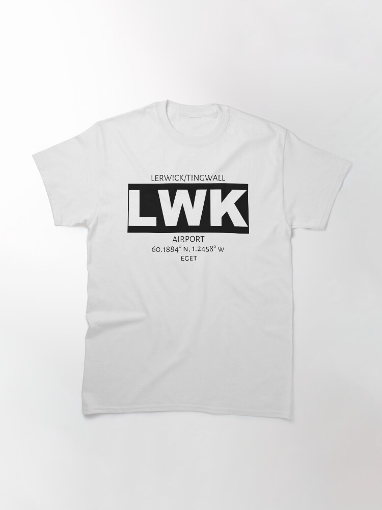 Alternate view of Lerwick/Tingwall Airport LWK Classic T-Shirt
