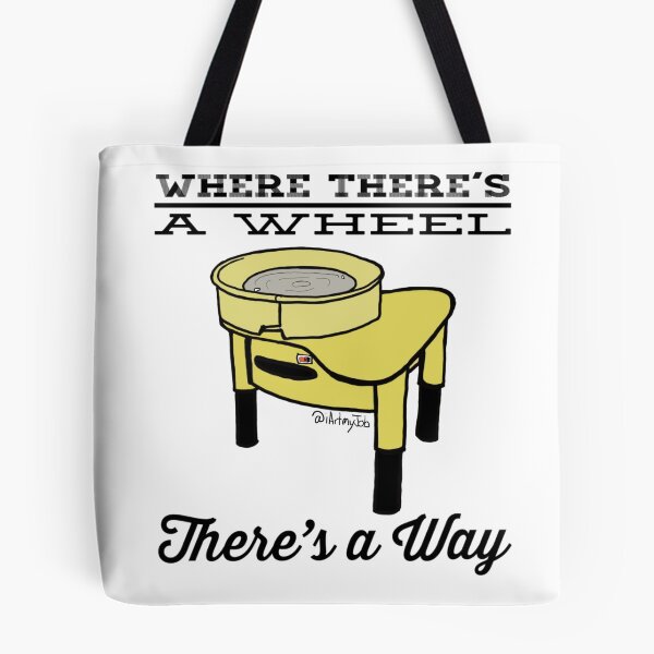Item preview, Where There's A Wheel There's a Way designed and sold by iartmyjob.