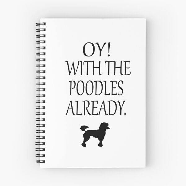Item preview, Oy! With The Poodles Already designed and sold by NikkiDesigns.