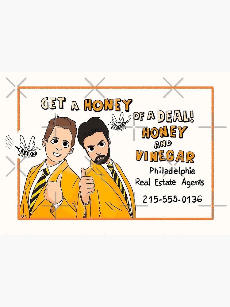 "It's Always Sunny in Philadelphia Honey and Vinegar