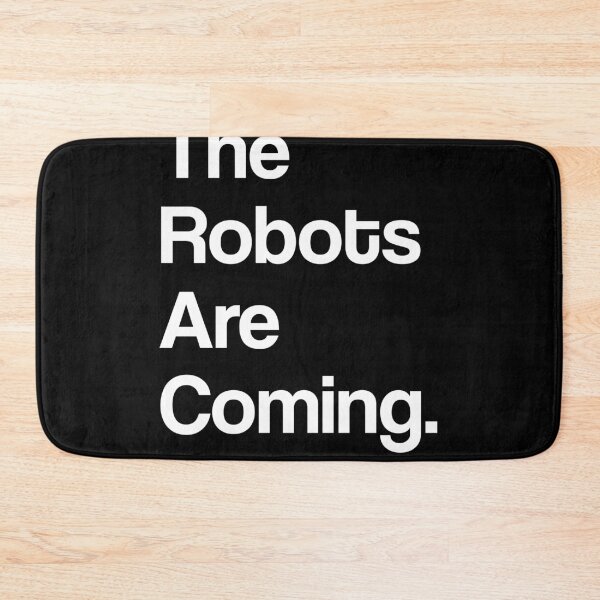 Item preview, Robots Are Coming designed and sold by RandeeTee15.