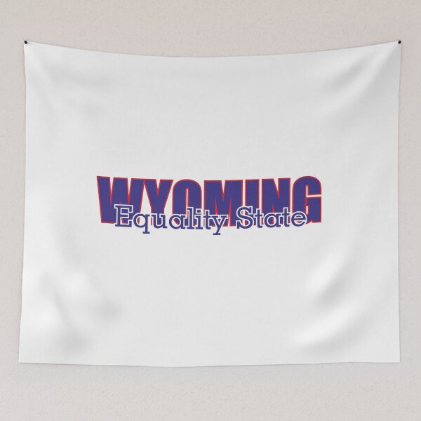 Item preview, State of Wyoming, Equality State, nickname of Wyoming designed and sold by oleo79.