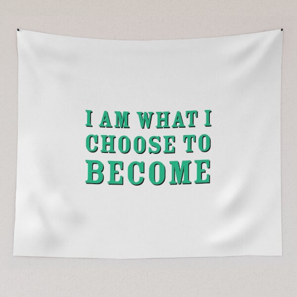 Item preview, I AM WHAT I CHOOSE TO BECOME designed and sold by Inspirationmotivation.