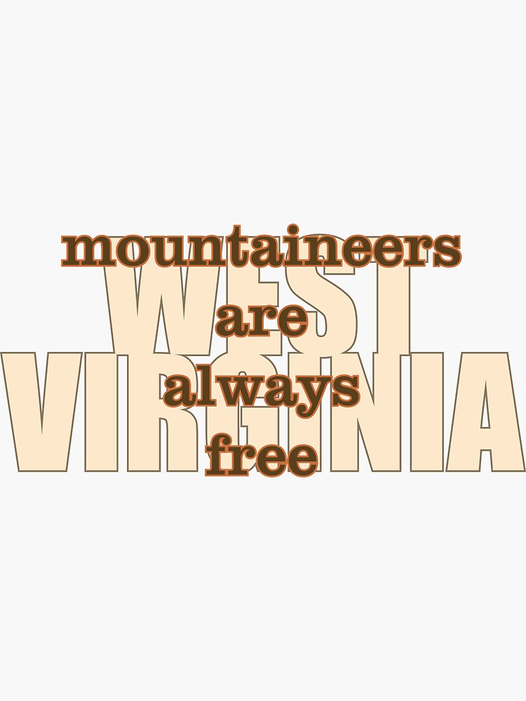 "State of West Virginia, motto of West Virginia" Sticker for Sale by