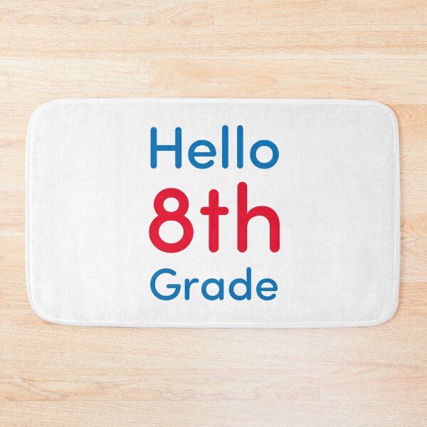 Item preview, Hello 8th Grade designed and sold by Novel Gifts.