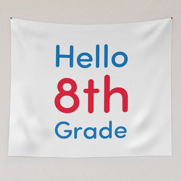 Item preview, Hello 8th Grade designed and sold by Novel Gifts.
