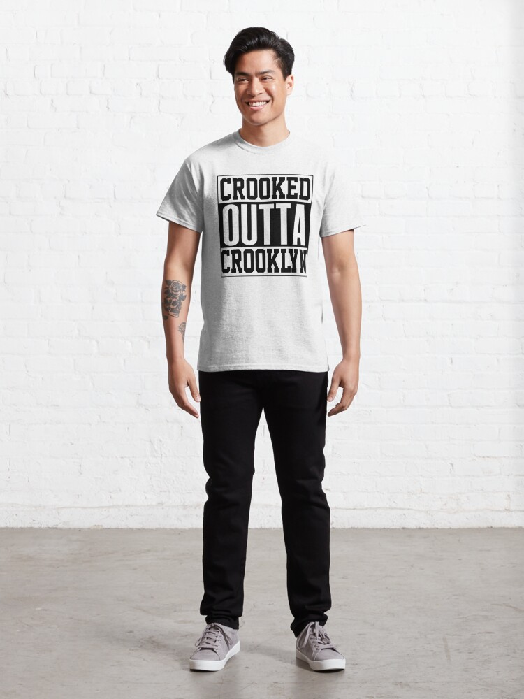 Alternate view of Crooked Outta Crooklyn T-Shirt Design Classic T-Shirt