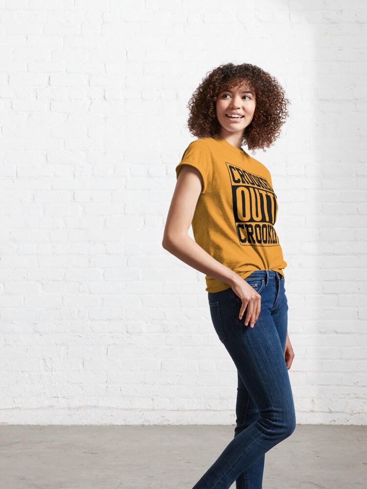 Alternate view of Crooked Outta Crooklyn T-Shirt Design Classic T-Shirt