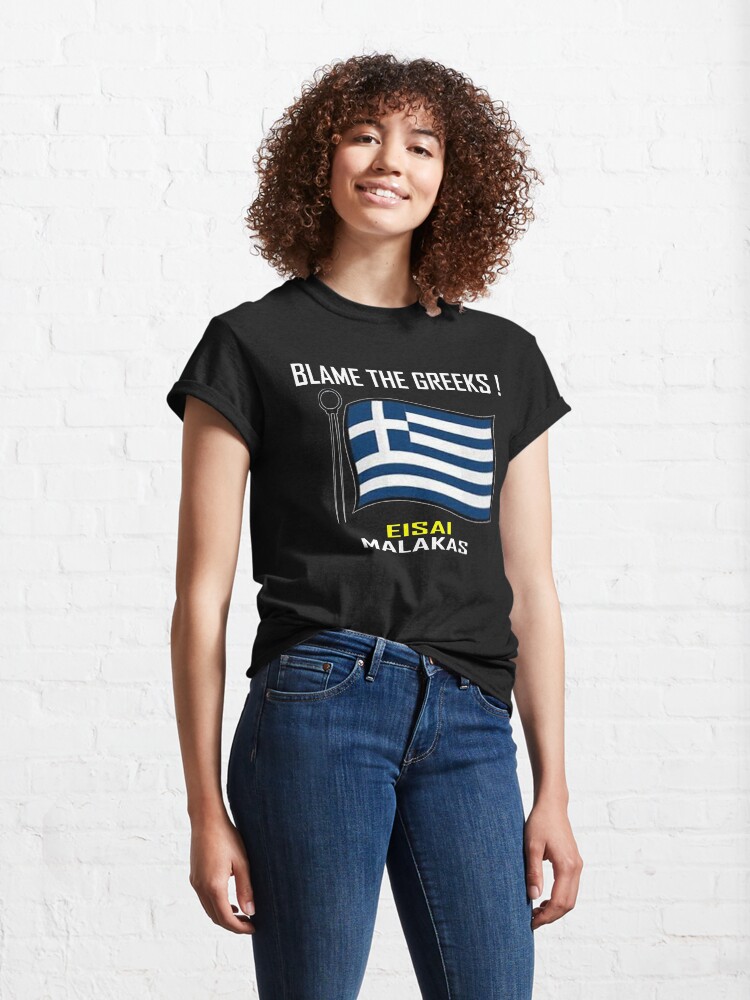 Alternate view of Blame The Greeks ! T-Shirt Design Classic T-Shirt
