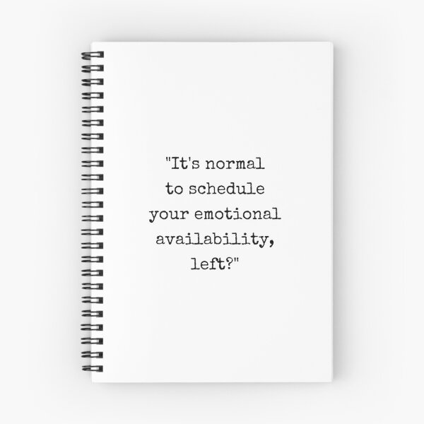 Item preview, It's Normal to Schedule Your Emotional Availability, Left? designed and sold by ehadams.