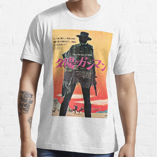 Por unos pocos dólares más / Cartel japonés Camiseta esencial