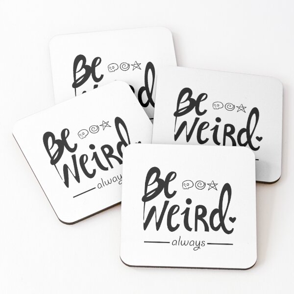 Item preview, Always be weird designed and sold by geep44.