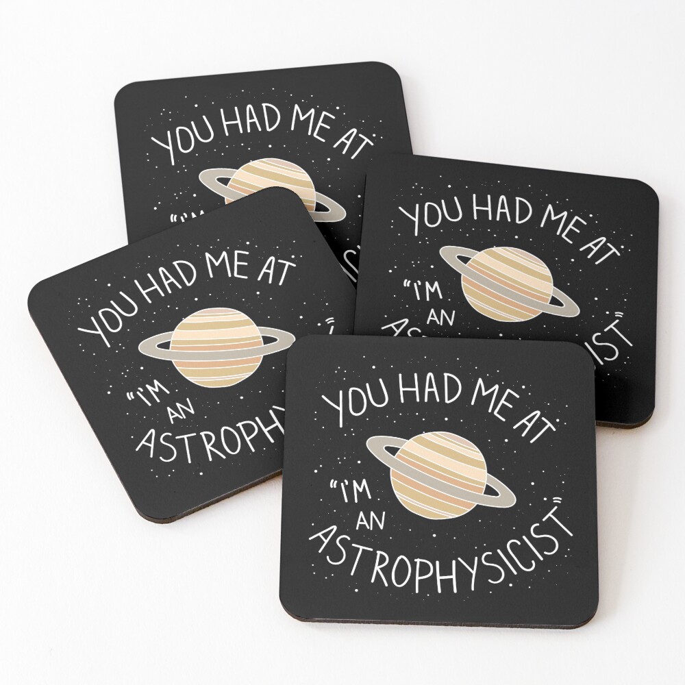 I'm An Astrophysicist Coasters (Set of 4)