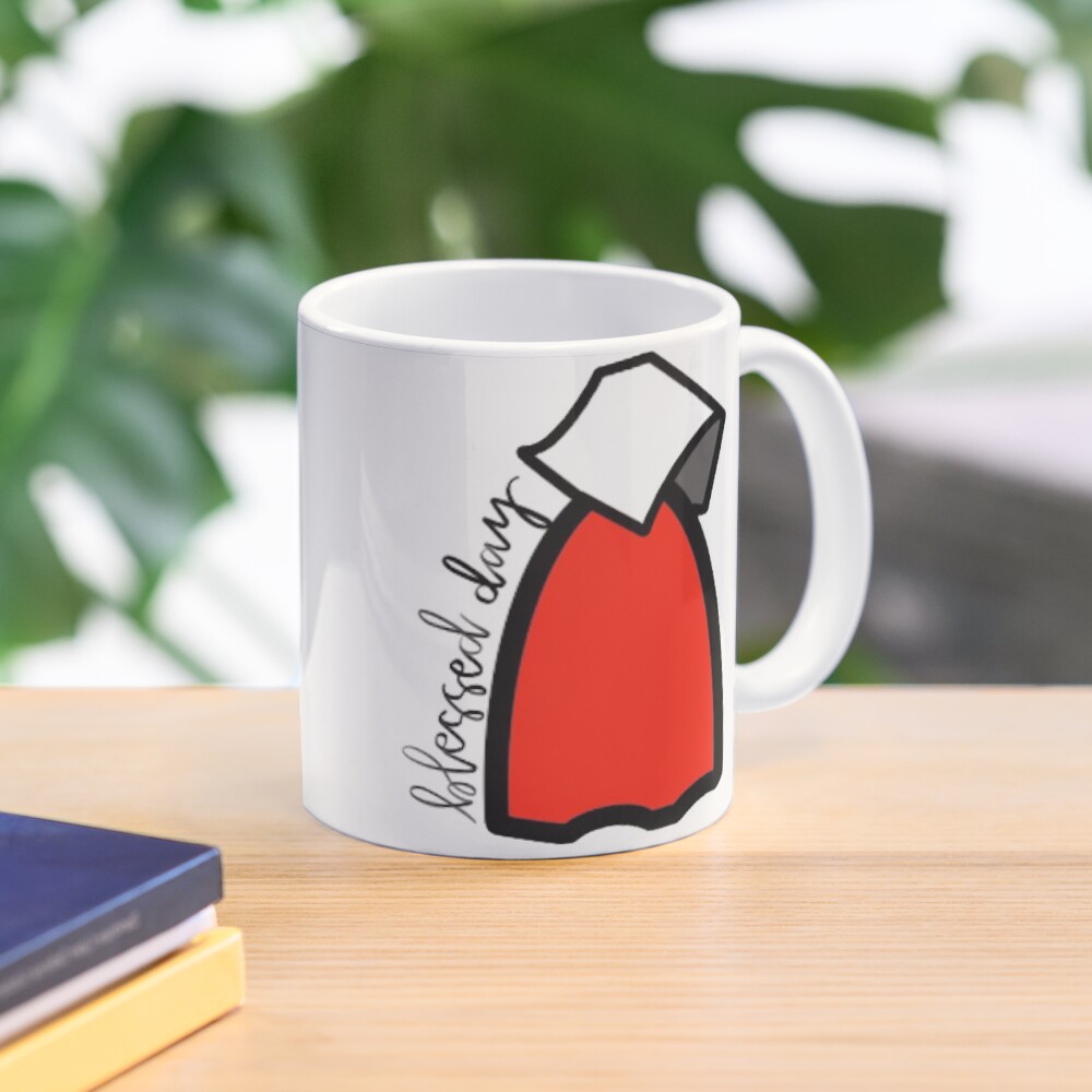 "Blessed Day, The Handmaid's Tale" Mug by EmilyGreenBean Redbubble